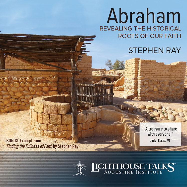 Abraham Revealing the Historical Roots of our Faith