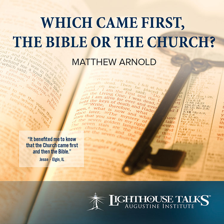 Which Came First - the Bible or the Church?