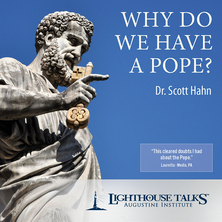 Why Do We Have a Pope?