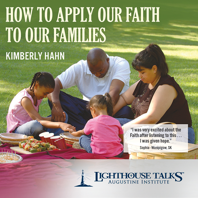 How to Apply our Faith to our Families