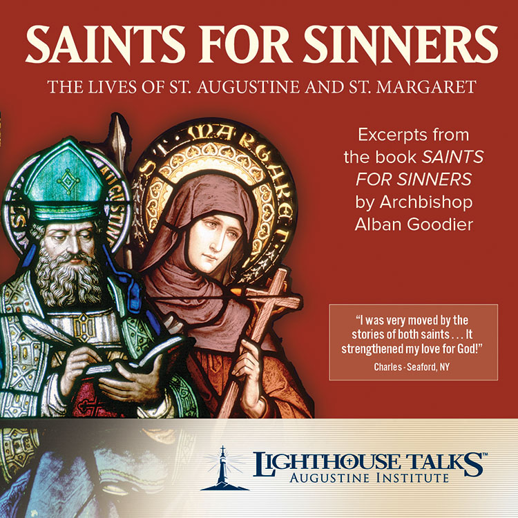 Saints for Sinners - The Lives of St. Augustine and St. Margaret