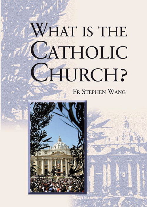 What is the Catholic Church? - Booklet