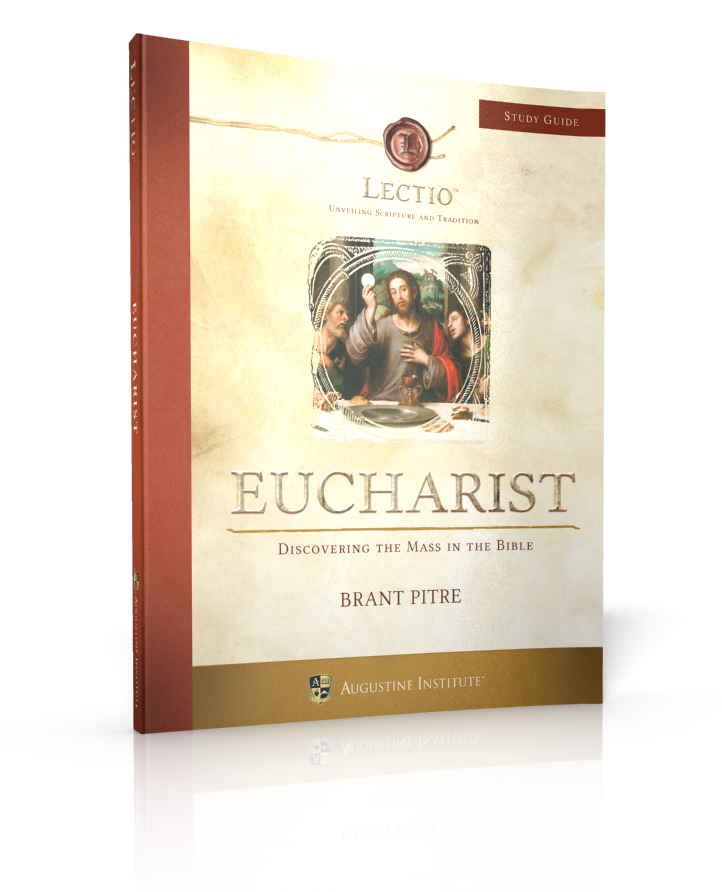 Lectio: Eucharist - Study Guide - Lighthouse Catholic Media